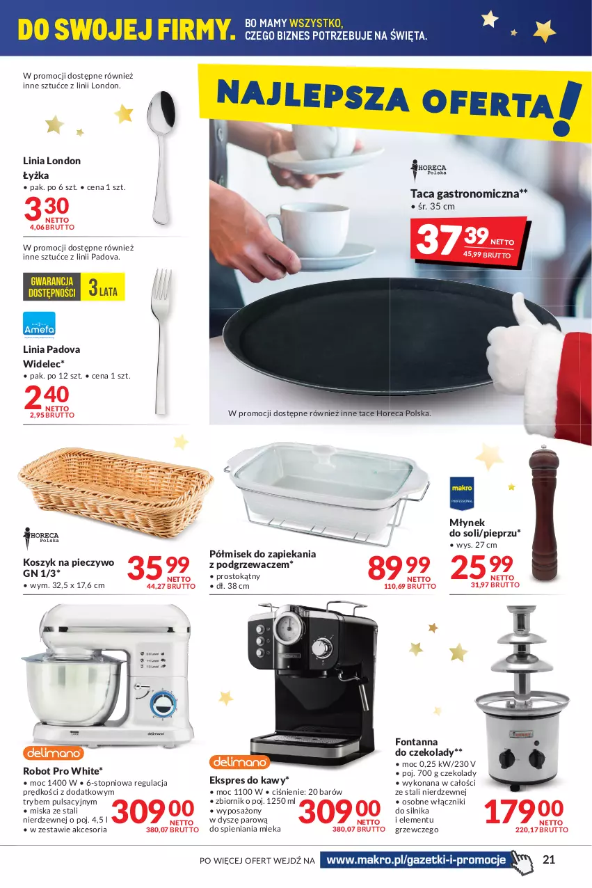 Gazetka promocyjna Makro - [Oferta promocyjna] Artykuły spożywcze i przemysłowe - ważna 30.11 do 13.12.2021 - strona 21 - produkty: Kosz, Miska, Młynek, Piec, Pieczywo, Pieprz, Podgrzewacze, Robot, Taca, Top, Widelec