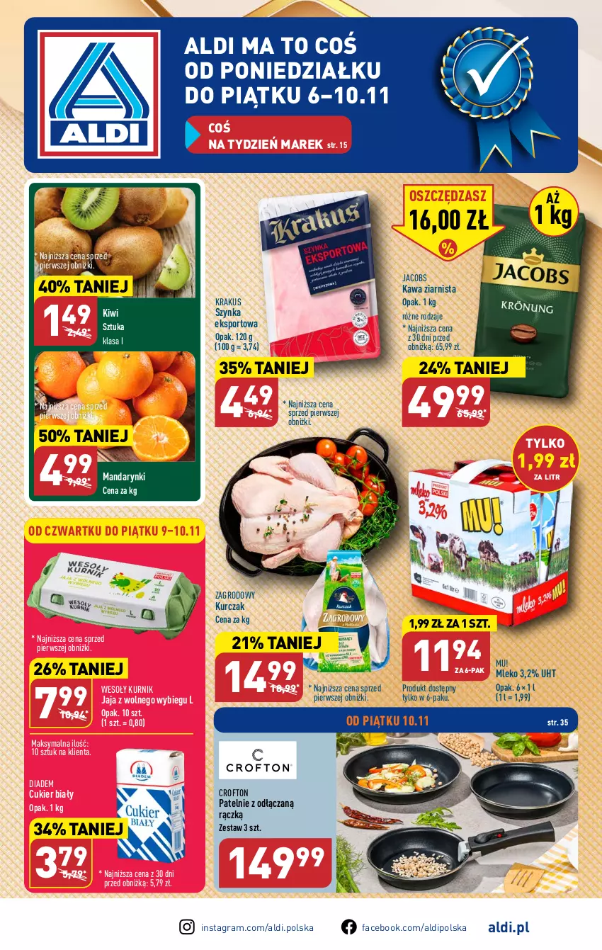 Gazetka promocyjna Aldi - Pełna oferta - ważna 06.11 do 10.11.2023 - strona 1 - produkty: Cukier, Fa, Gra, Jacobs, Jaja, Jaja z wolnego wybiegu, Kawa, Kawa ziarnista, Kiwi, Krakus, Kurczak, Mandarynki, Mleko, Por, Sport, Szynka