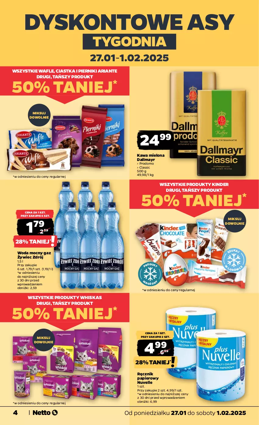 Gazetka promocyjna Netto - Od Poniedziałku - ważna 27.01 do 01.02.2025 - strona 4 - produkty: Ciastka, Dallmayr, Kawa, Kawa mielona, Kinder, Papier, Piernik, Ręcznik, Wafle, Whiskas, Woda