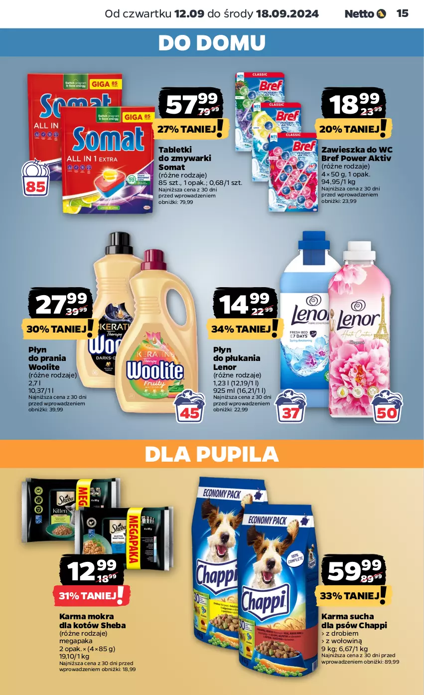 Gazetka promocyjna Netto - Netto Gazetka Food 37/24B - ważna 12.09 do 18.09.2024 - strona 15 - produkty: Bref, Chappi, Karma mokra dla kotów, Lenor, Płyn do płukania, Płyn do prania, Sheba, Somat, Tablet, Tabletki do zmywarki, Woolite, Zawieszka do wc, Zmywarki