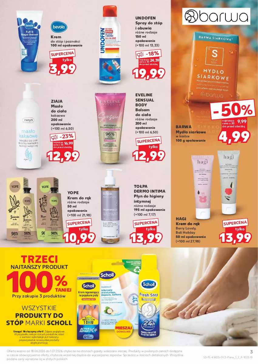 Gazetka promocyjna Kaufland - Kaufland - ważna 18.06 do 01.07.2026 - strona 3 - produkty: Balsam do ciała, Body, Eveline, Kakao, Krem do rąk, Krem do stóp, Lovely, Masło, Masło do ciała, Mydło, Płyn do higieny intymnej, Por, Scholl, Sensual, Tołpa, Undofen, Waga, Yope, Ziaja