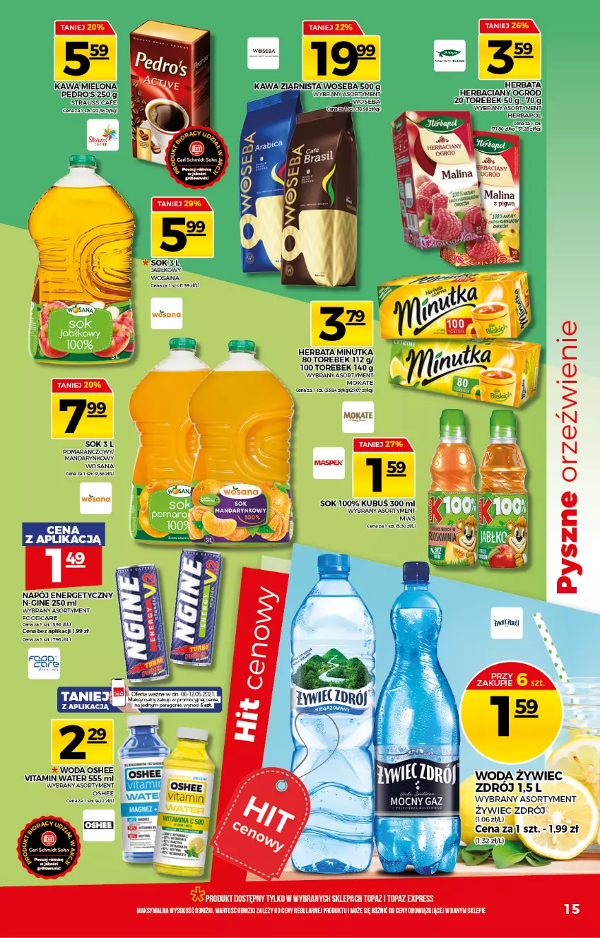 Gazetka promocyjna Topaz - Gazetka - ważna 06.05 do 12.05.2021 - strona 15 - produkty: Gin, Herbata, Kawa, Kawa ziarnista, Kubuś, Monte, Napój, Napój energetyczny, Ogród, Oshee, Sok, Top, Woda, Wosana, Woseba