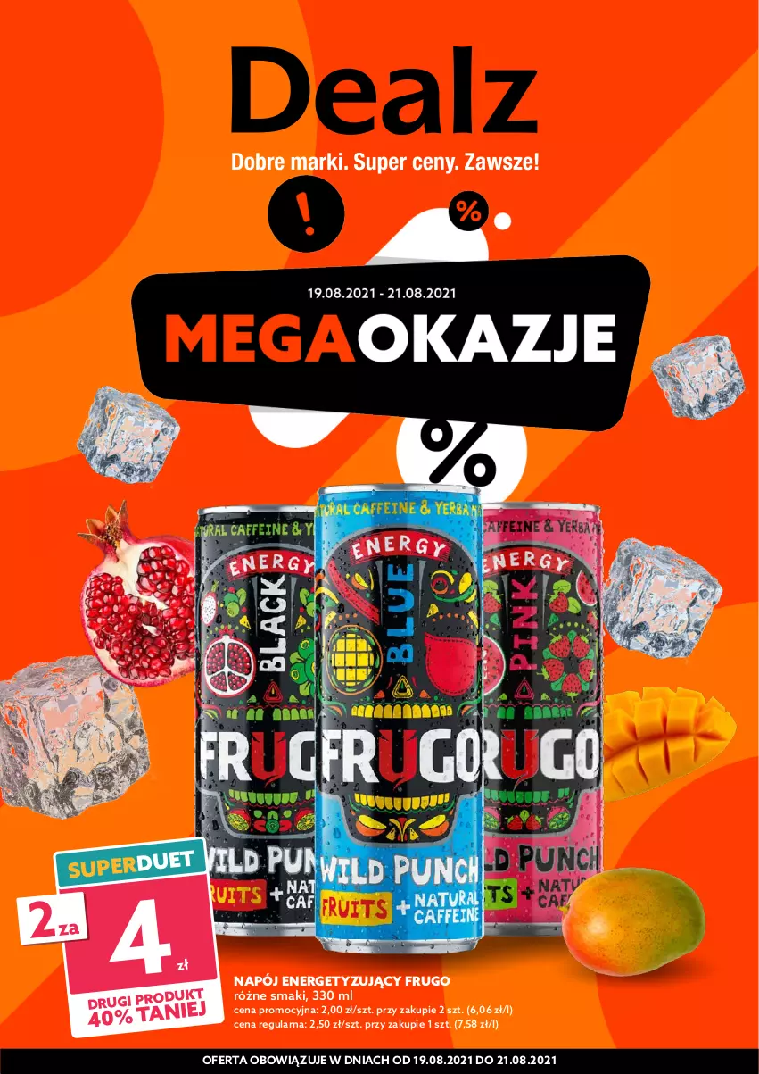 Gazetka promocyjna Dealz - MEGA OKAZJE - sprawdź
ile możesz zaoszczędzić! - ważna 19.08 do 21.08.2021 - strona 1 - produkty: Napój