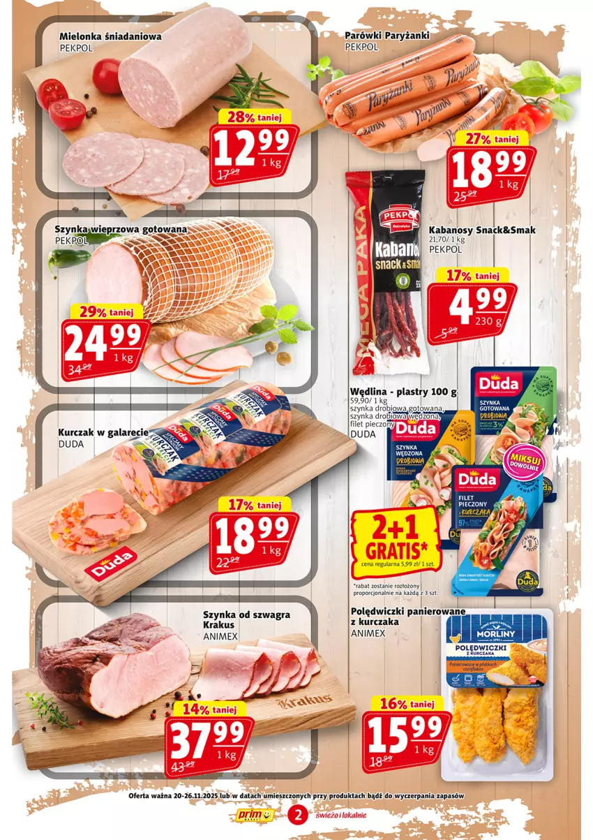 Gazetka promocyjna Prim Market - ważna 20.11 do 26.11.2025 - strona 2 - produkty: Danio, Duda, Gala, Gra, Kabanos, Krakus, Kurczak, Parówki, Pekpol, Piec, Por, Ryż, Szynka, Szynka wieprzowa, Wędlina