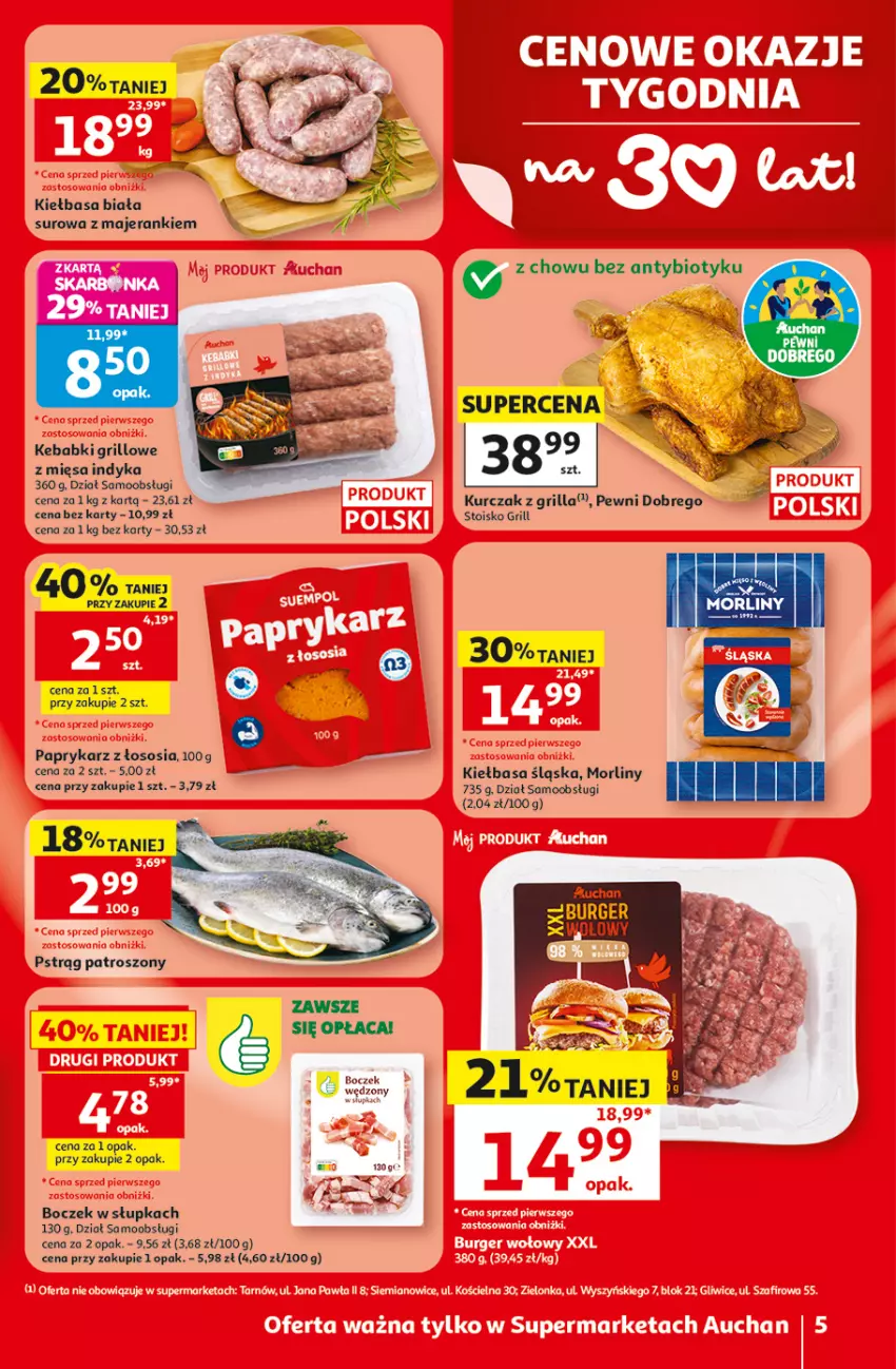 Gazetka promocyjna Auchan - 30 Lat Supermarket - ważna 18.06 do 24.06.2026 - strona 5 - produkty: Boczek, Grill, Kiełbasa, Kiełbasa biała, Kiełbasa śląska, Kurczak, Morliny, Papryka, Paprykarz, Pstrąg, Sos