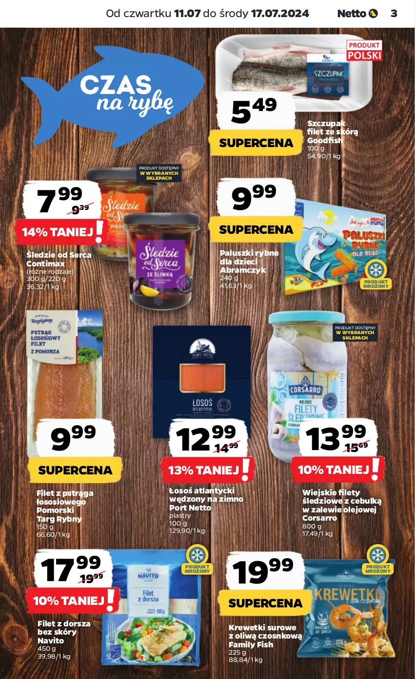 Gazetka promocyjna Netto - Od Czwartku - ważna 11.07 do 17.07.2024 - strona 3 - produkty: Dorsz, Dzieci, Fa, Filet z pstrąga, Krewetki, Olej, Paluszki rybne, Por, Pstrąg, Ser, Sos, Zupa