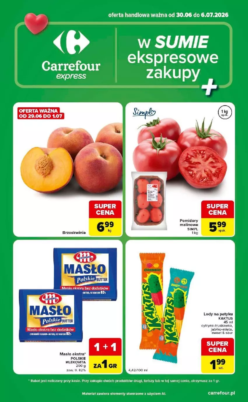 Gazetka promocyjna Carrefour - Gazetka Express w SUMIE ekspresowe zakupy - ważna 30.06 do 06.07.2026 - strona 1 - produkty: Brzoskwinie, Kaktus, Lody, Masło, Mięta, Mleko, Mlekovita, Pomidory