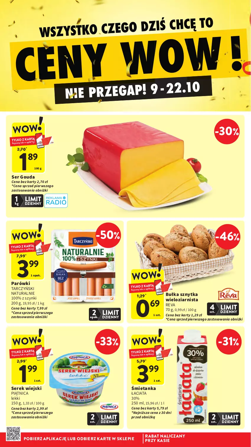 Gazetka promocyjna Intermarche - Gazetka promocyjna - ważna 09.10 do 15.10.2025 - strona 8 - produkty: Bułka, Gouda, Parówki, Piątnica, Ser, Serek, Serek wiejski, Tarczyński