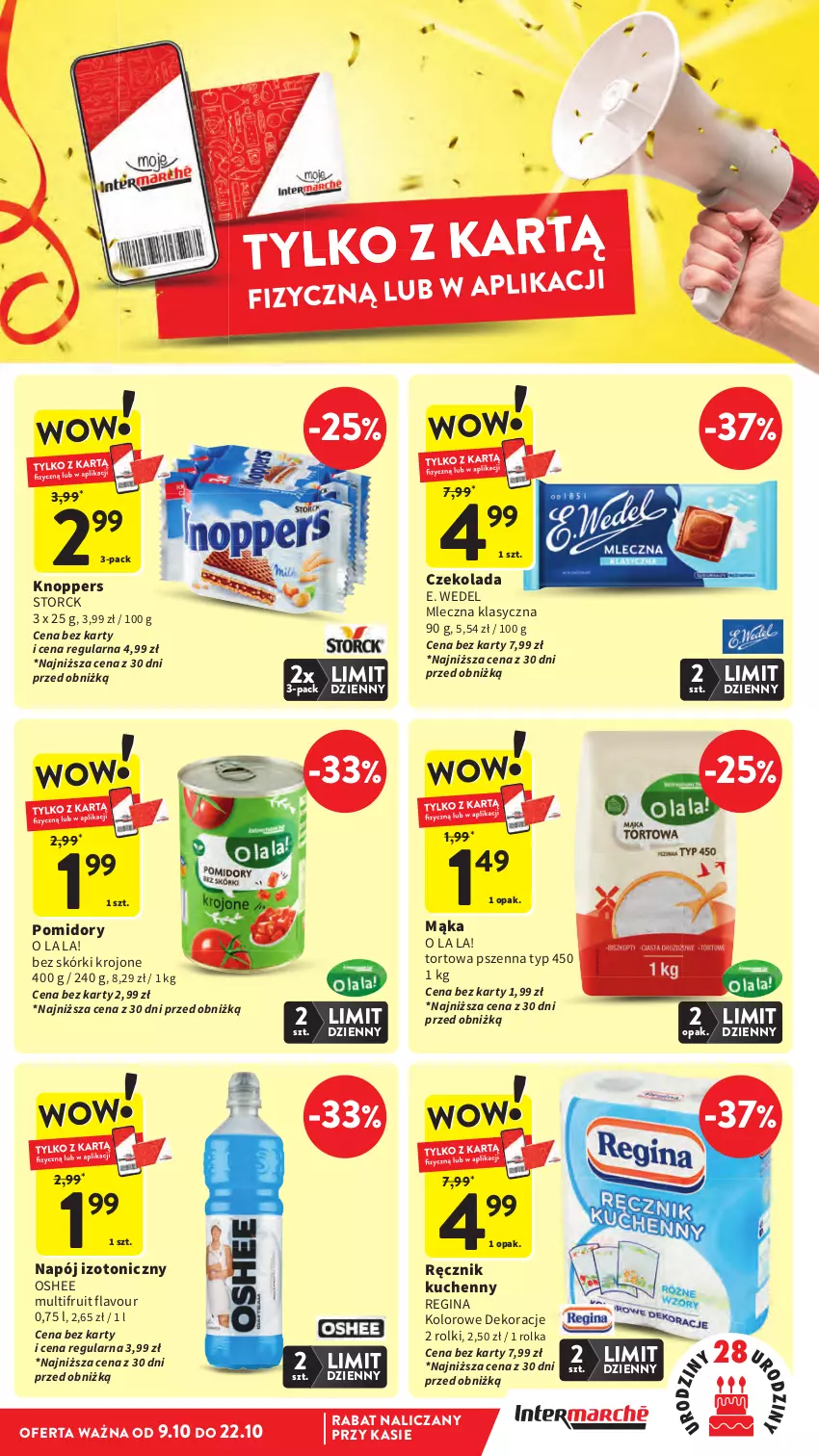 Gazetka promocyjna Intermarche - Gazetka promocyjna - ważna 09.10 do 15.10.2025 - strona 9 - produkty: Czekolada, E. Wedel, Gin, Knoppers, Mąka, Napój, Napój izotoniczny, Oshee, Pomidory, Ręcznik, Ręcznik kuchenny, Rolki