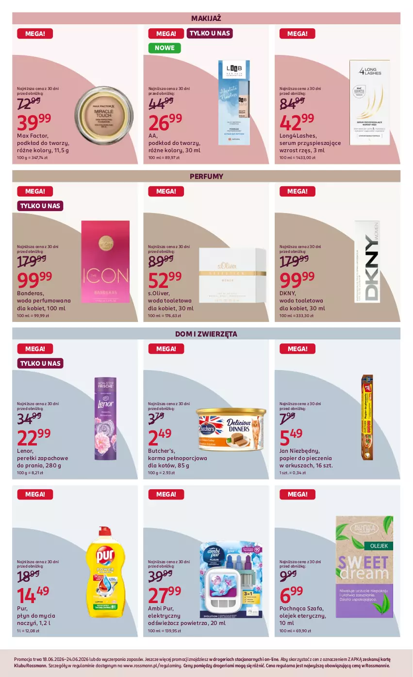 Gazetka promocyjna Rossmann - Gazetka promocyjna Rossmanna - ważna 18.06 do 24.06.2026 - strona 6 - produkty: Ambi Pur, DKNY, Do mycia naczyń, Fa, Jan Niezbędny, Lenor, Makijaż, Max Factor, Odświeżacz powietrza, Olej, Olejek eteryczny, Papier, Papier do pieczenia, Perełki zapachowe, Perfum, Piec, Płyn do mycia, Płyn do mycia naczyń, Podkład, Podkład do twarzy, Por, Pur, Rum, S.Oliver, Ser, Serum, Szafa, Woda, Woda perfumowana, Woda toaletowa, Zwierzęta