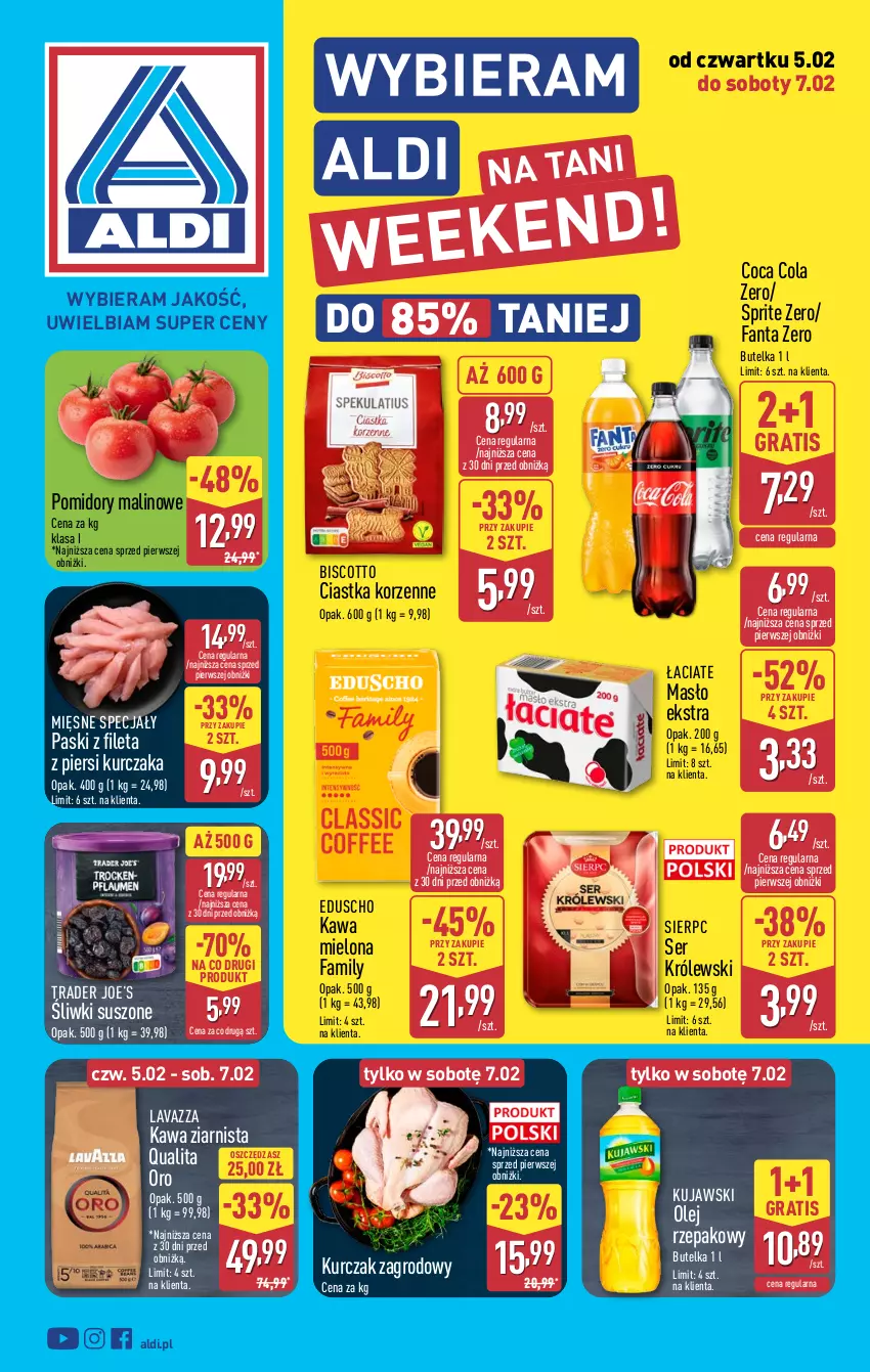 Gazetka promocyjna Aldi - Oferta weekendowa - ważna 05.02 do 07.02.2026 - strona 1 - produkty: Ciastka, Fa, Fanta, Gra, Kawa, Kawa mielona, Kawa ziarnista, Królewski, Kujawski, Kurczak, Lavazza, Masło, Mięsne specjały, Olej, Olej rzepakowy, Pomidory, Ser, Sprite