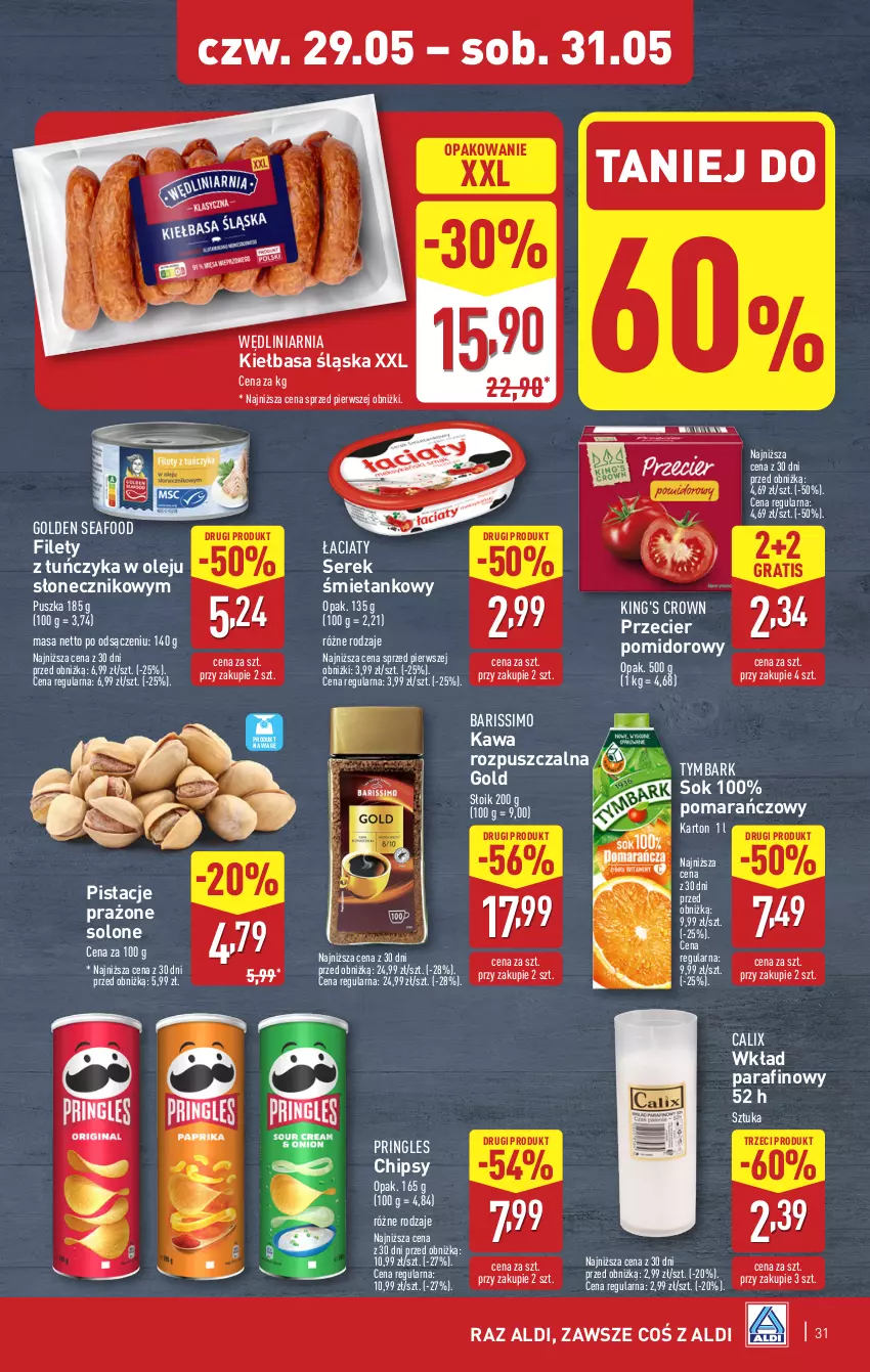 Gazetka promocyjna Aldi - Pełna oferta - ważna 26.05 do 31.05.2025 - strona 31 - produkty: Chipsy, Golden Seafood, Gra, Kawa, Kawa rozpuszczalna, Kiełbasa, Kiełbasa śląska, Olej, Pistacje, Pringles, Ser, Serek, Sok, Tuńczyk, Tymbark