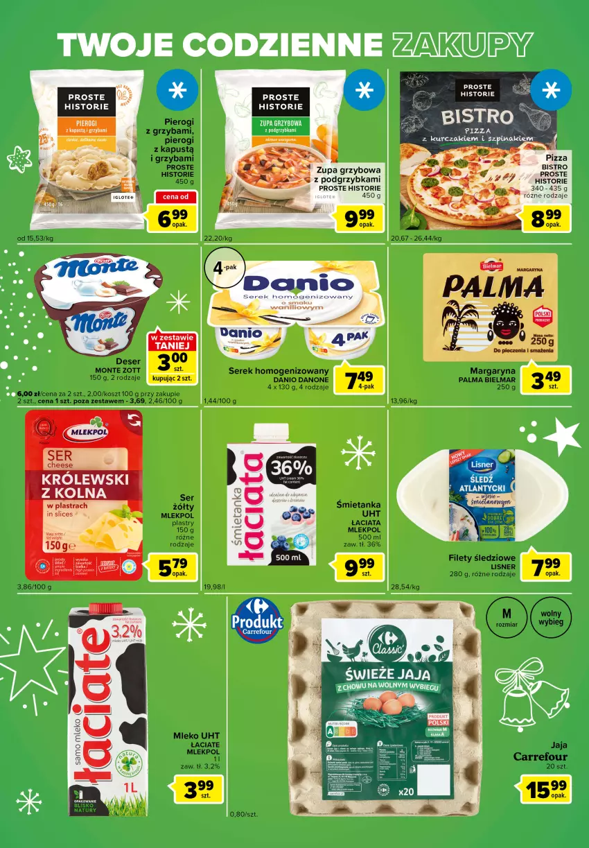 Gazetka promocyjna Carrefour - Gazetka Express - ważna 13.12 do 19.12.2022 - strona 2 - produkty: Danio, Danone, Deser, Jaja, Kapustą, Kosz, Lisner, Margaryna, Mleko, Monte, Palma, Piec, Pierogi, Ser, Serek, Serek homogenizowany, Zott, Zupa