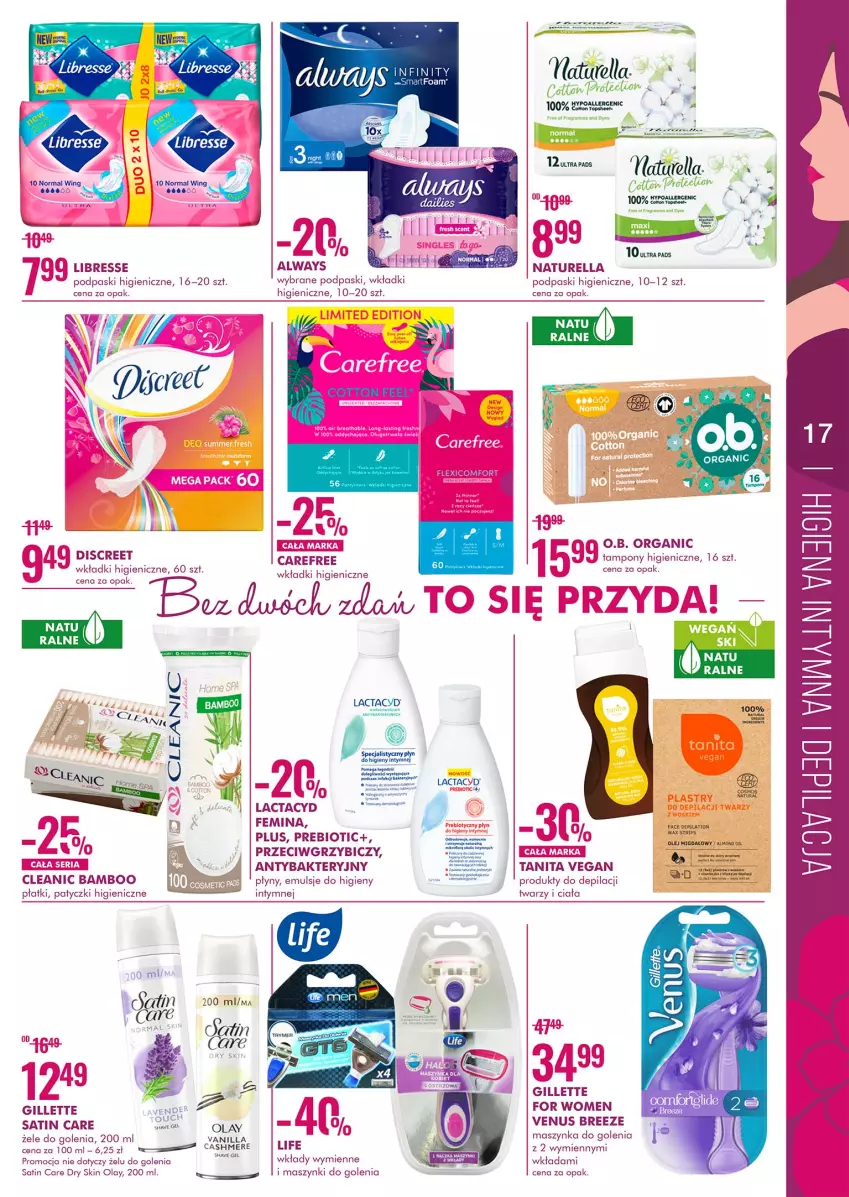 Gazetka promocyjna Super Pharm - Gazetka - ważna 03.03 do 16.03.2022 - strona 17 - produkty: Always, BIC, Carefree, Cleanic, Fa, Gillette, Gra, Lactacyd, Maszynka, Maszynka do golenia, Naturell, Naturella, Olej, Podpaski, Sati, Szynka, Tampony, Venus, Wkładki