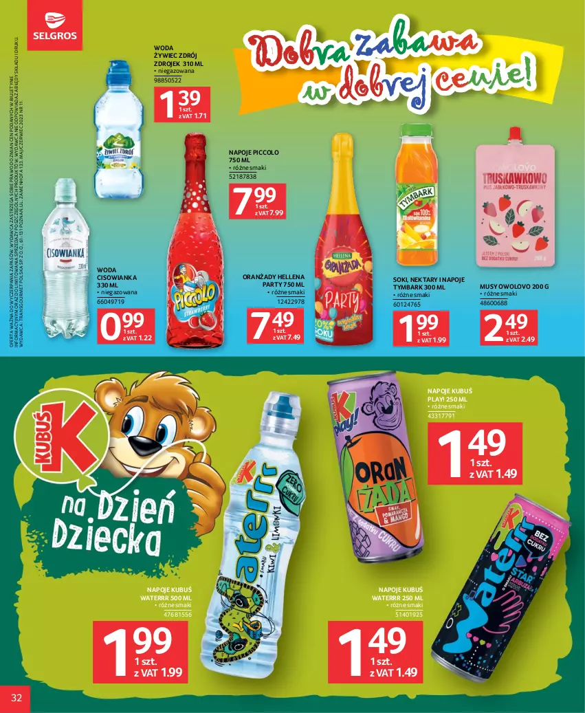 Gazetka promocyjna Selgros - Katalog Dzień Dziecka - ważna 18.05 do 31.05.2023 - strona 32 - produkty: Cisowianka, Fa, Hellena, Kubuś, Kubuś Waterrr, Mus, Napoje, Nektar, Sok, Tran, Tymbark, Woda