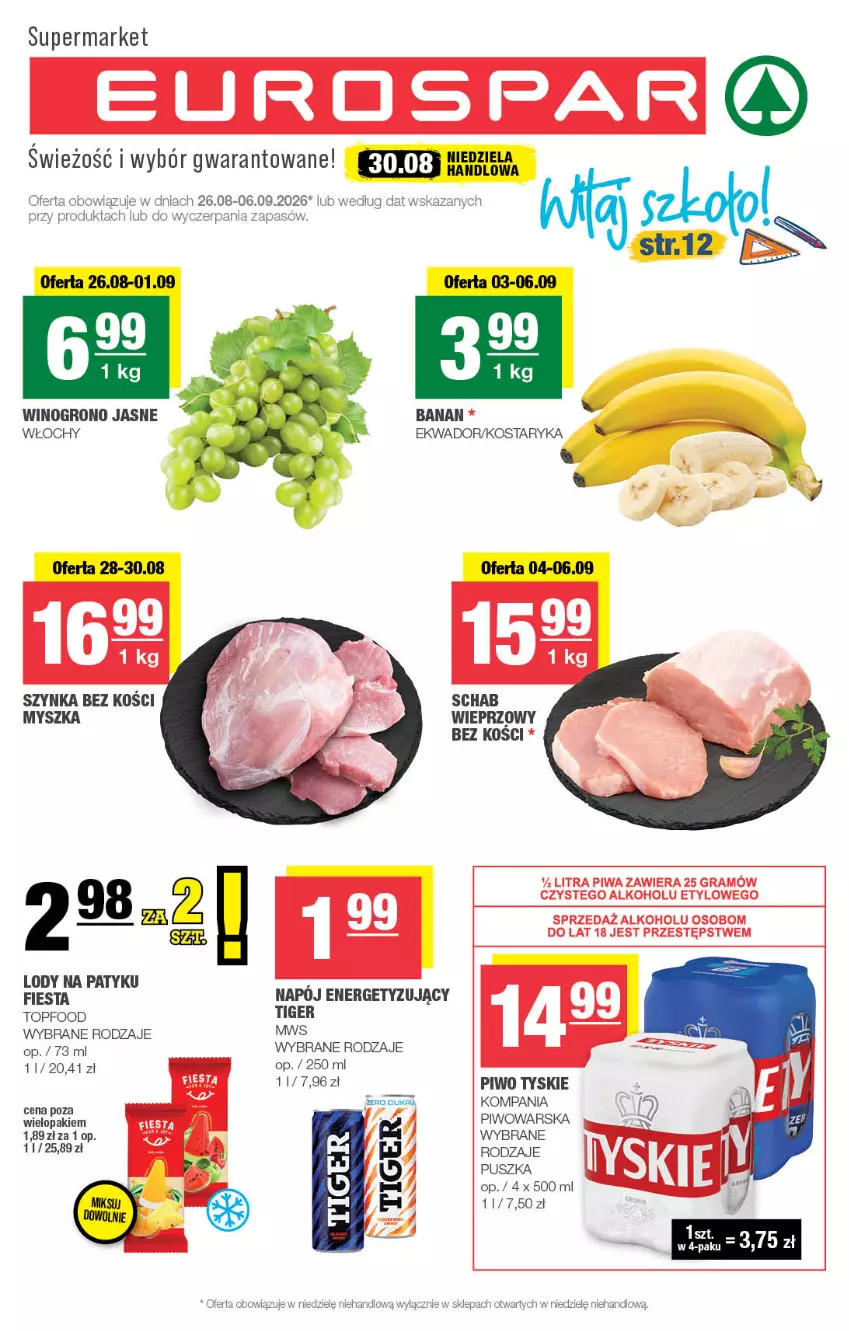 Gazetka promocyjna Spar - EuroSpar - ważna 26.08 do 06.09.2026 - strona 1 - produkty: Fa, Gra, Lody, Mysz, Napój, Piwa, Piwo, Szynka, Top, Tyskie, Wino