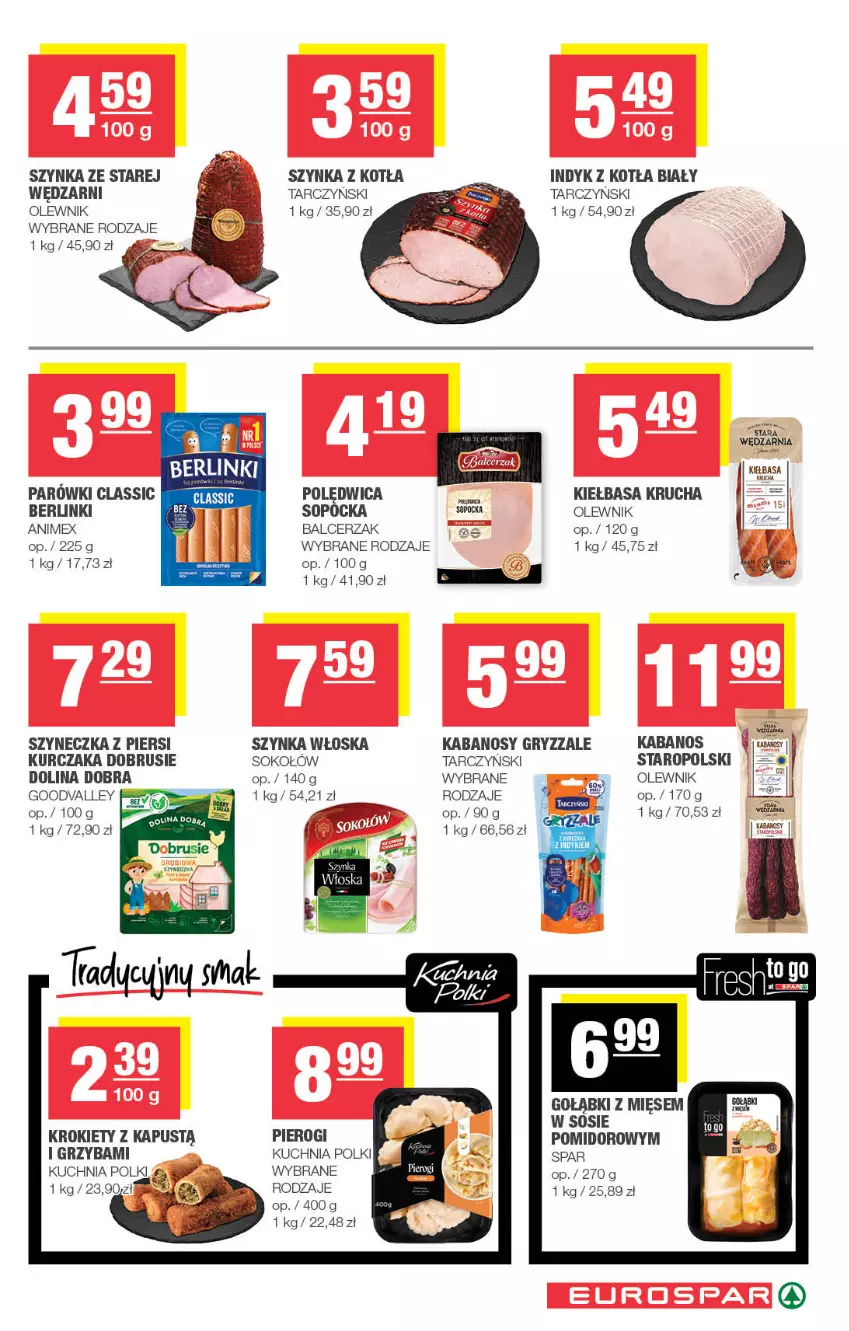 Gazetka promocyjna Spar - EuroSpar - ważna 26.08 do 06.09.2026 - strona 7 - produkty: Berlinki, Gry, Kabanos, Kapustą, Kiełbasa, Kiełbasa krucha, Krokiety, Kuchnia, Kurczak, Obrus, Olewnik, Parówki, Pierogi, Polędwica, Sok, Sokołów, Sos, Szynka, Tarczyński