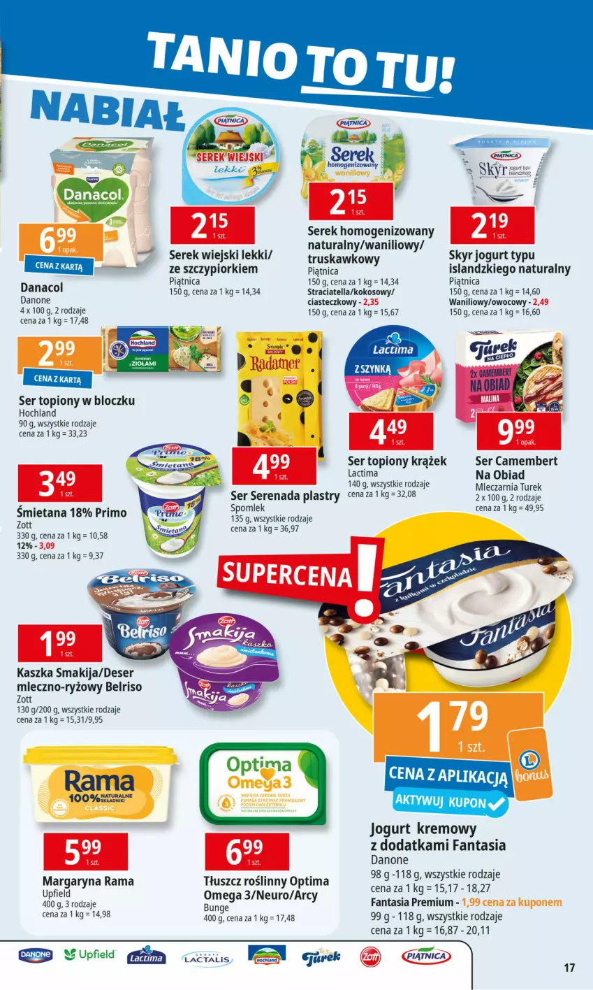 Gazetka promocyjna E Leclerc - ważna 07.01 do 13.01.2025 - strona 17 - produkty: Belriso, Camembert, Danone, Deser, Fa, Fanta, Hochland, Isla, Jogurt, Kokos, Margaryna, Optima, Piątnica, Rama, Ryż, Ser, Ser topiony, Serek, Serek homogenizowany, Serek wiejski, Smakija, Tłuszcz roślinny, Top, Zdrowie, Zott