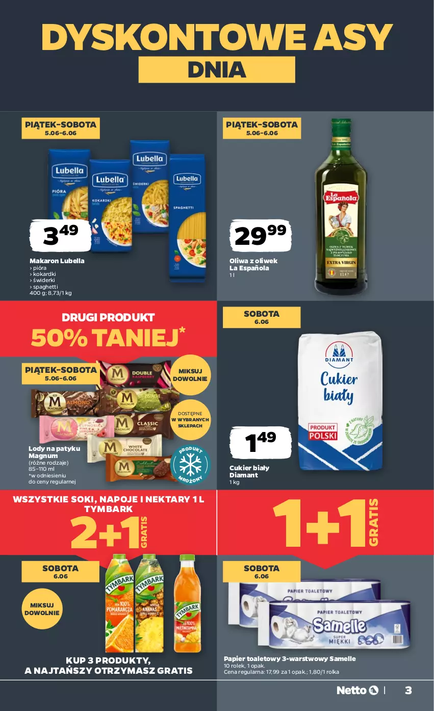 Gazetka promocyjna Netto - Od Środy - ważna 03.06 do 06.06.2026 - strona 3 - produkty: Bell, Bella, Cukier, Diamant, Gra, Lody, Lubella, Makaron, Napoje, Nektar, Oliwa, Oliwa z oliwek, Papier, Papier toaletowy, Sok, Spaghetti, Tymbark