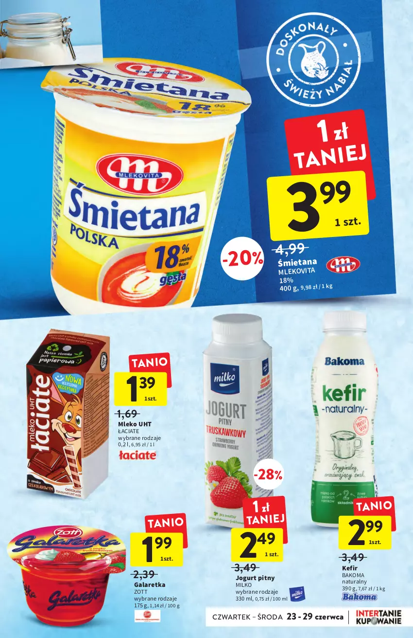 Gazetka promocyjna Intermarche - Start Tygodnia - ważna 27.06 do 29.06.2022 - strona 21 - produkty: Bakoma, Gala, Galaretka, Jogurt, Jogurt pitny, Kefir, Mleko, Mlekovita, Zott