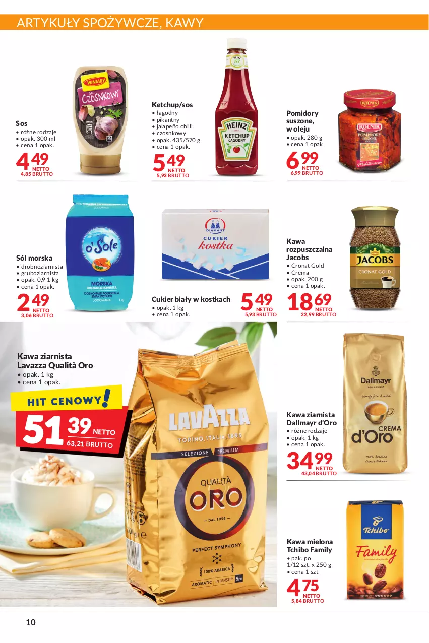 Gazetka promocyjna Makro - [Oferta promocyjna] Artykuły spożywcze i przemysłowe - ważna 08.03 do 21.03.2022 - strona 10 - produkty: Artykuły spożywcze, Cukier, Dallmayr, Fa, Jacobs, Kawa, Kawa mielona, Kawa rozpuszczalna, Kawa ziarnista, Ketchup, Lavazza, Olej, Pomidory, Sól, Sos, Tchibo, Tchibo Family