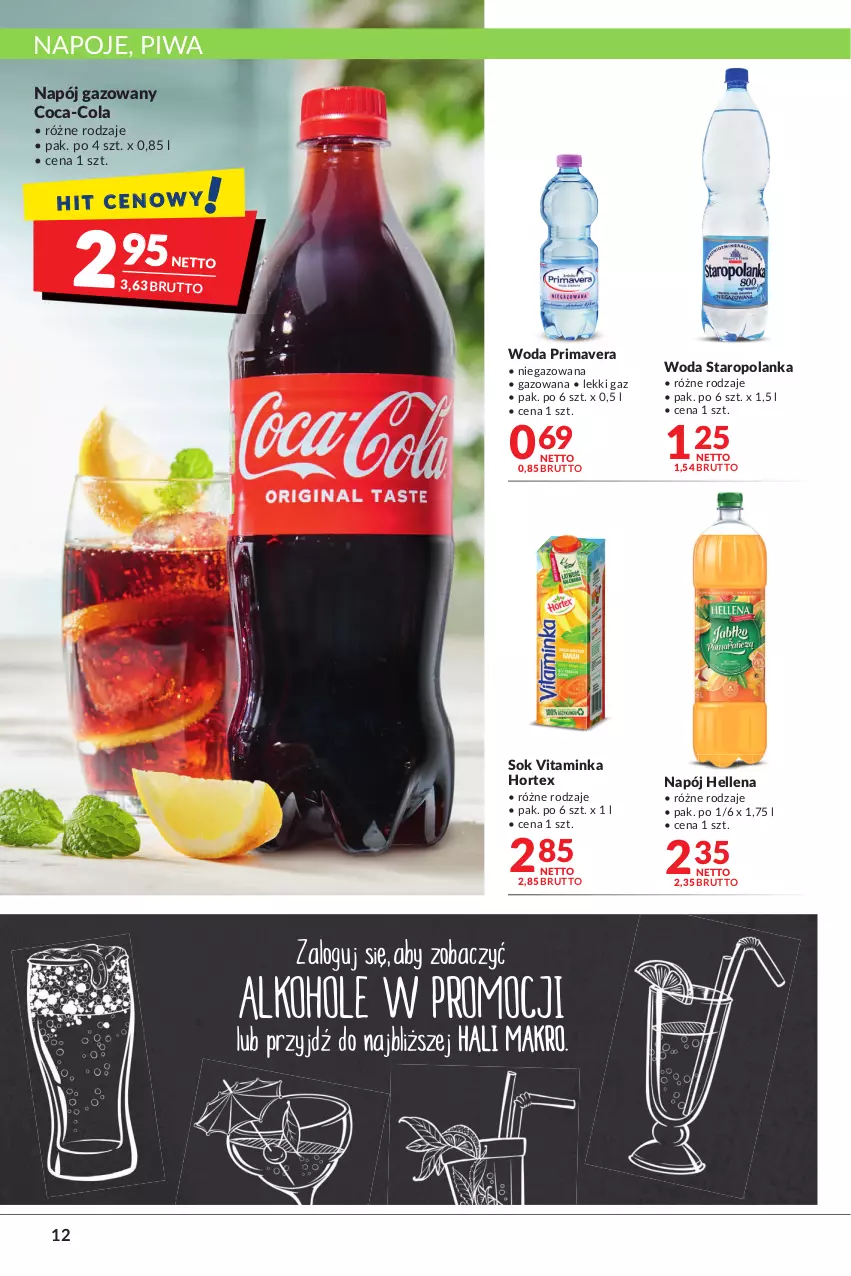 Gazetka promocyjna Makro - [Oferta promocyjna] Artykuły spożywcze i przemysłowe - ważna 08.03 do 21.03.2022 - strona 12 - produkty: Coca-Cola, Hellena, Hortex, Inka, Napój, Napój gazowany, Napoje, Piwa, Prima, Primavera, Sok, Staropolanka, Woda