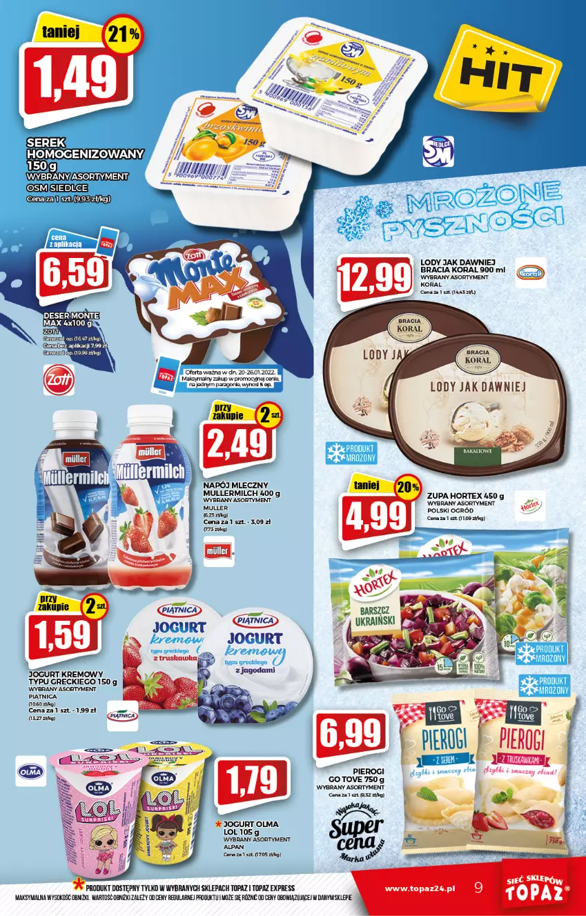 Gazetka promocyjna Topaz - Gazetka - ważna 20.01 do 26.01.2022 - strona 9 - produkty: Hortex, Jogurt, Lody, Napój, Napój mleczny, Ogród, Olma, Piątnica, Sok, Top, Zupa