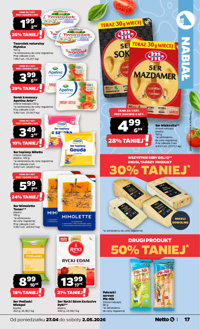 Gazetka promocyjna Netto - Od Poniedziałku - ważna 27.04 do 02.05.2026 - strona 17 - produkty: Edam, Mimolette, Mleko, Mlekovita, Piątnica, Podlaski, Rycki Edam, Ser, Ser topiony, Serek, Top