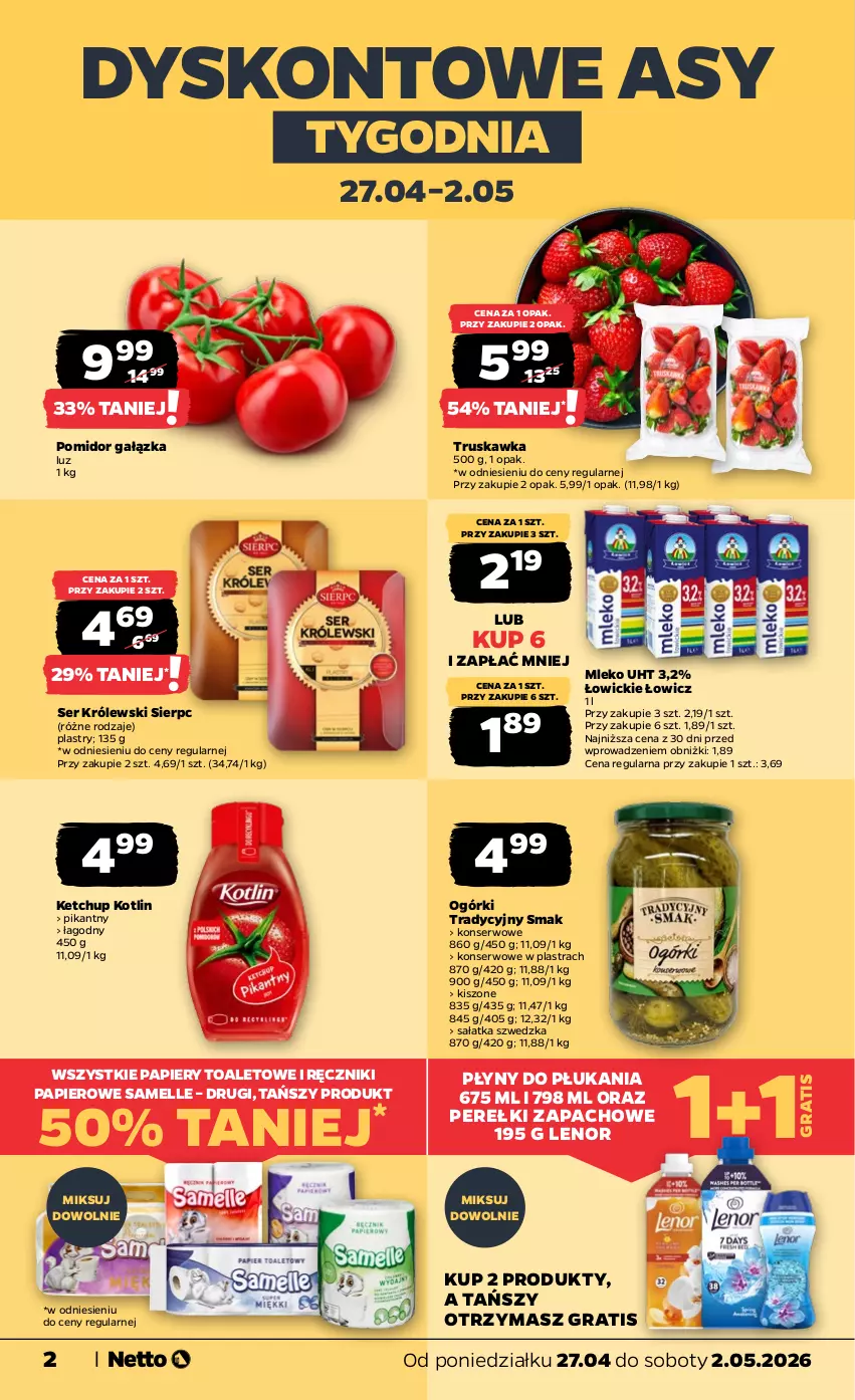 Gazetka promocyjna Netto - Od Poniedziałku - ważna 27.04 do 02.05.2026 - strona 2 - produkty: Gra, Ketchup, Kotlin, Królewski, Lenor, Mleko, Papier, Perełki zapachowe, Ręcznik, Ręczniki papierowe, Sałat, Sałatka, Ser