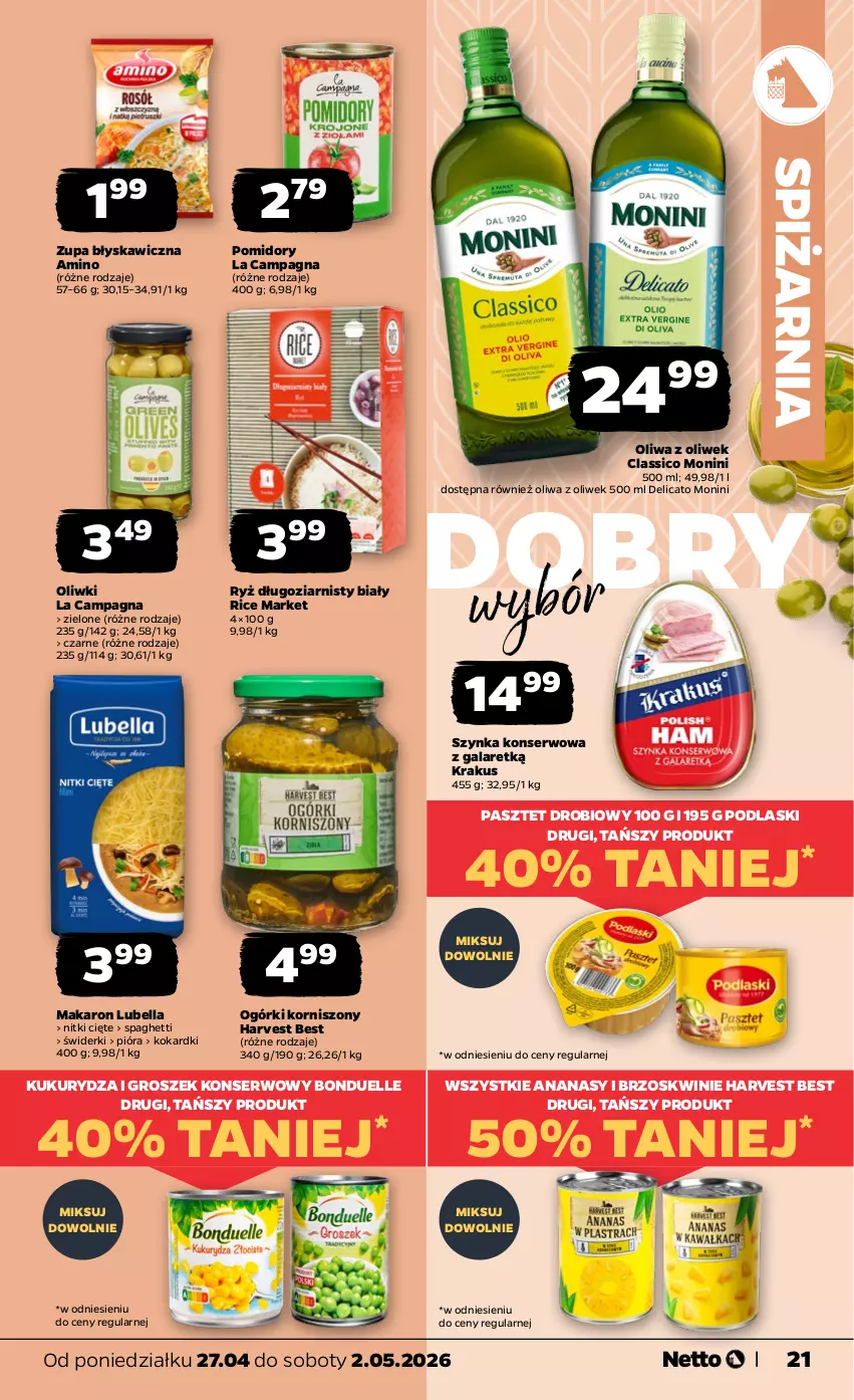 Gazetka promocyjna Netto - Od Poniedziałku - ważna 27.04 do 02.05.2026 - strona 21 - produkty: Ananas, Bell, Bella, Bonduelle, Brzoskwinie, Gala, Groszek, Korniszony, Krakus, Kukurydza, Lubella, Makaron, Monini, Oliwa, Oliwa z oliwek, Oliwki, Pasztet, Podlaski, Pomidory, Ryż, Ser, Spaghetti, Szynka, Szynka konserwowa, Zupa