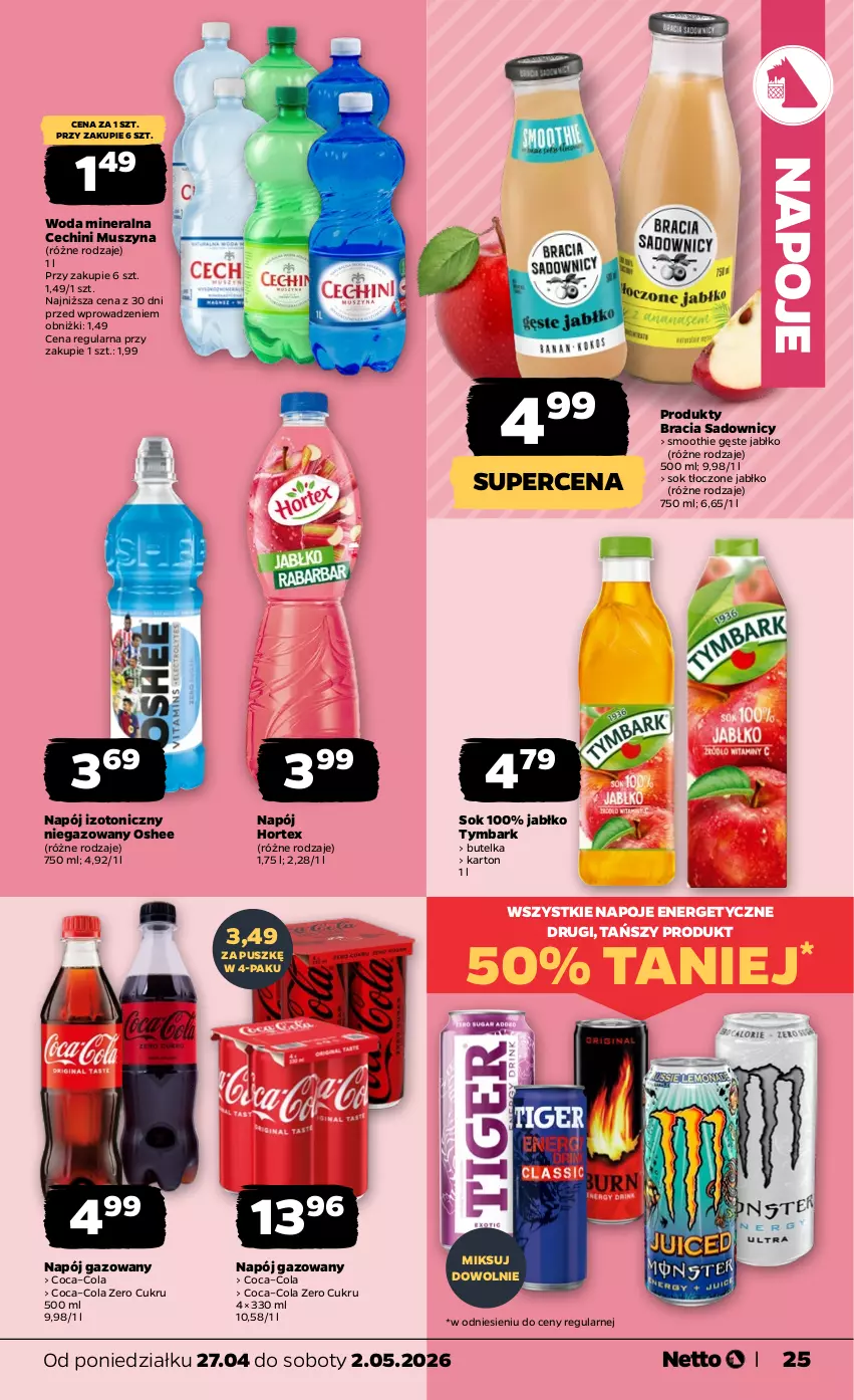 Gazetka promocyjna Netto - Od Poniedziałku - ważna 27.04 do 02.05.2026 - strona 25 - produkty: Hortex, Mus, Napój, Napój gazowany, Napój izotoniczny, Napoje, Oshee, Smoothie, Sok, Szyna, Tymbark, Woda, Woda mineralna