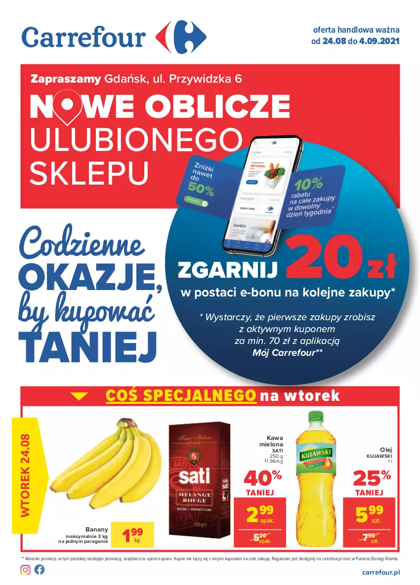 Gazetka promocyjna Carrefour - Gazetka Codzienne okazje, by kupować taniej - ważna 23.08 do 04.09.2021 - strona 1 - produkty: Banany, Kawa, Kawa mielona, Kujawski, Olej, Sati